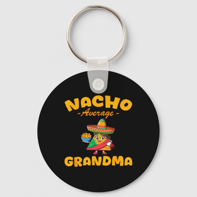 Nacho Average Grandma Cinco De Mayo Mexican Matchi Key Ring (Front)