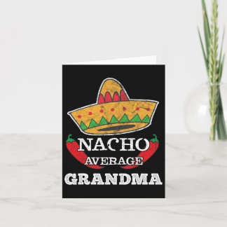 Nacho Average Grandma Funny Cinco De Mayo Tee Gift Card