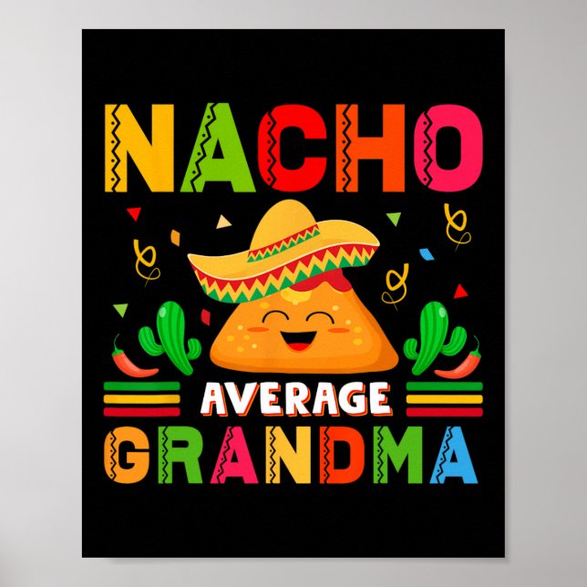 Nacho Average Grandma Funny Mexican Nana Funny Cin Poster (Front)