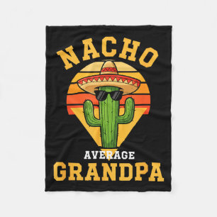 Nacho average grandpa funny cactus sombrero cincoN Fleece Blanket