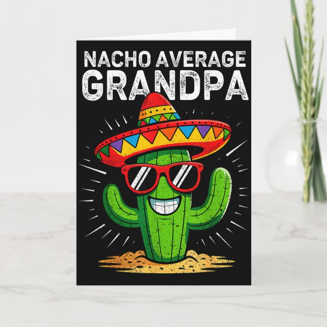 Nacho average grandpa funny cinco de mayo mexicanN Card (Front)