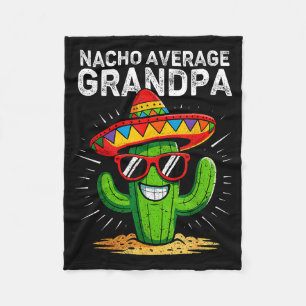 Nacho average grandpa funny cinco de mayo mexicanN Fleece Blanket