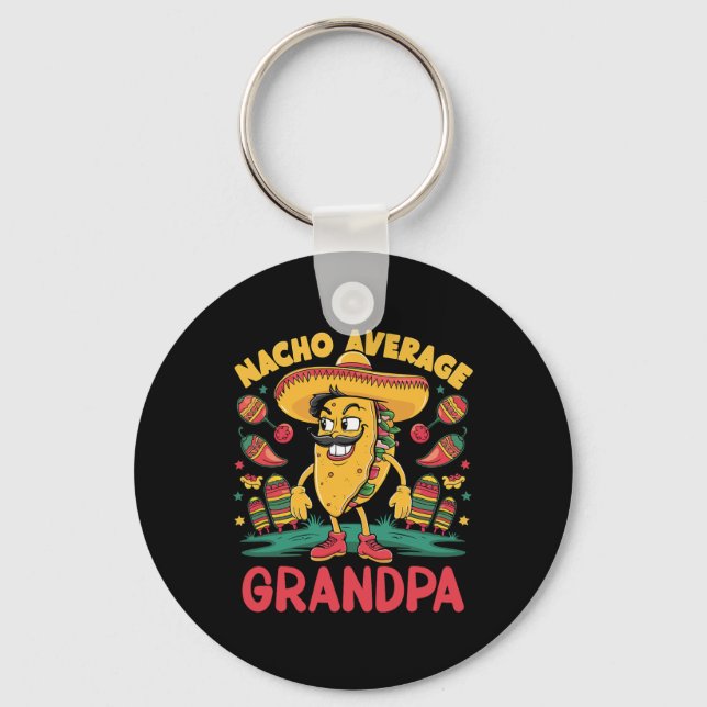 Nacho Average Grandpa Mexican Matching Cinco De Ma Key Ring (Front)
