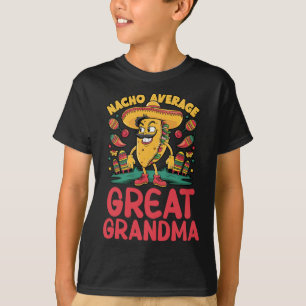 Nacho Average Great Grandma Mexican Matching Cinco T-Shirt