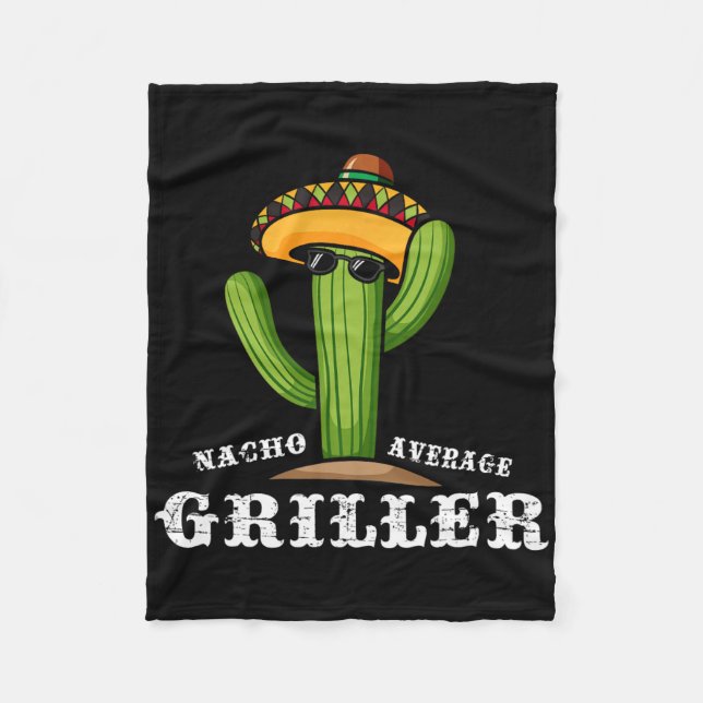 Nacho Average Griller - Bbq  Fleece Blanket (Front)