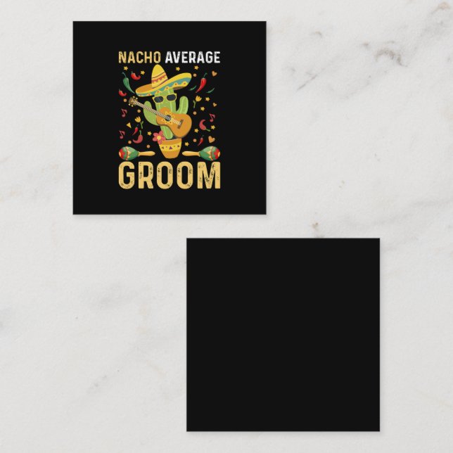 Nacho Average Groom Mexican Husband Cinco De Mayo  Square Business Card (Front/Back)