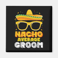 Nacho Average Groom Wedding Cinco de Mayo
