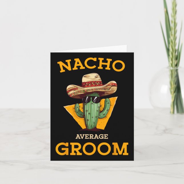 Nacho Average Groom Wedding Fun Future Husband Cin Card (Front)