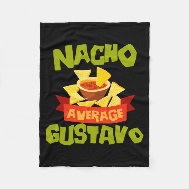 Nacho Average Gustavo Funny Birthday Personalised Fleece Blanket (Front)