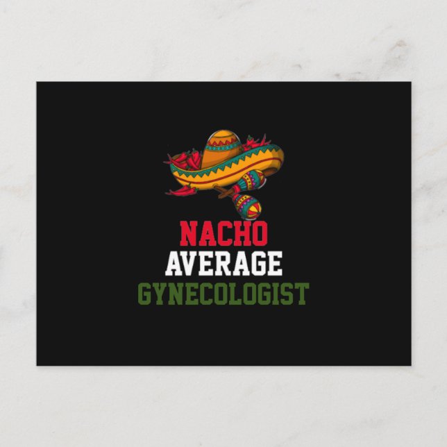 Nacho Average Gynaecologist Postcard (Front)