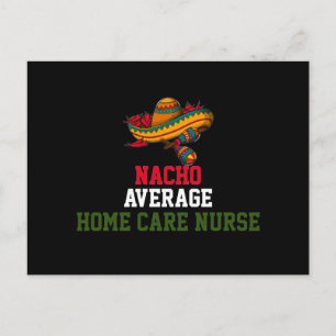 Nacho Average Home Care Nurse Postcard