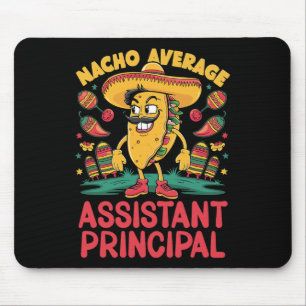 Nacho Average Istant Principal Cinco De Mayo Mexic Mouse Pad