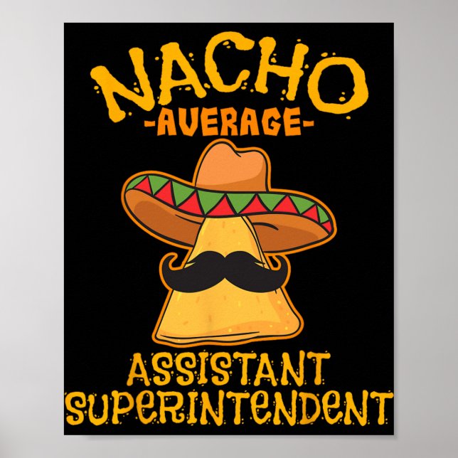 Nacho Average Istant Superintendent Cinco De Mayo  Poster (Front)