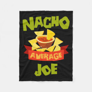 Nacho Average Joe Funny Birthday Personalised Name Fleece Blanket