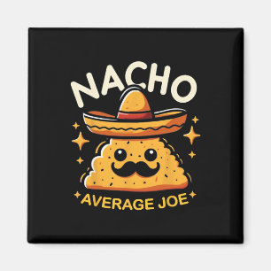 Nacho Average Joe Personalised Name Funny Mexican Magnet