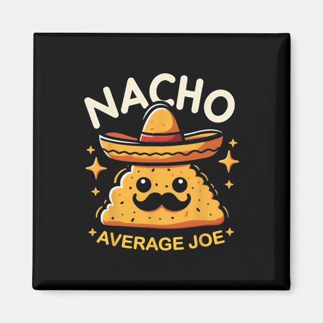 Nacho Average Joe Personalised Name Funny Mexican  Magnet (Front)