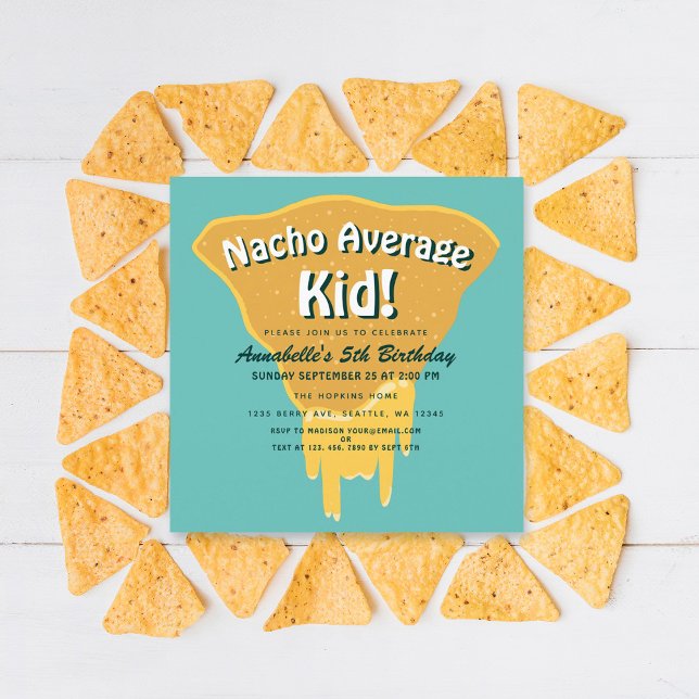 Nacho Average Kid Birthday Invitation (Creator Uploaded)
