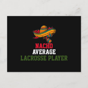 Nacho Average Lacrosse Player Postcard