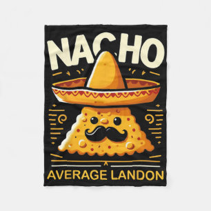 Nacho Average Landon Personalised Name Funny Mexic Fleece Blanket