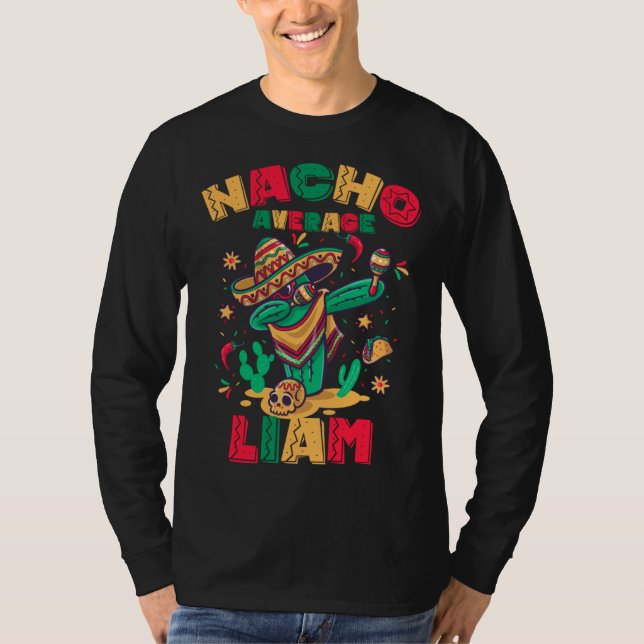 Nacho Average LIAM Dabbing Cactus Mexican Taco T-Shirt (Front)