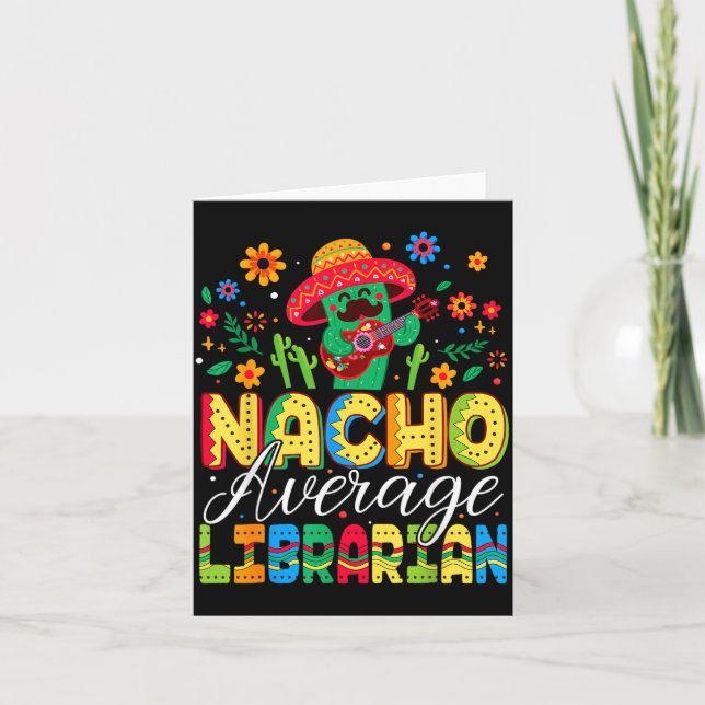Nacho Average Librarian Cinco De Mayo Fiesta Card (Front)