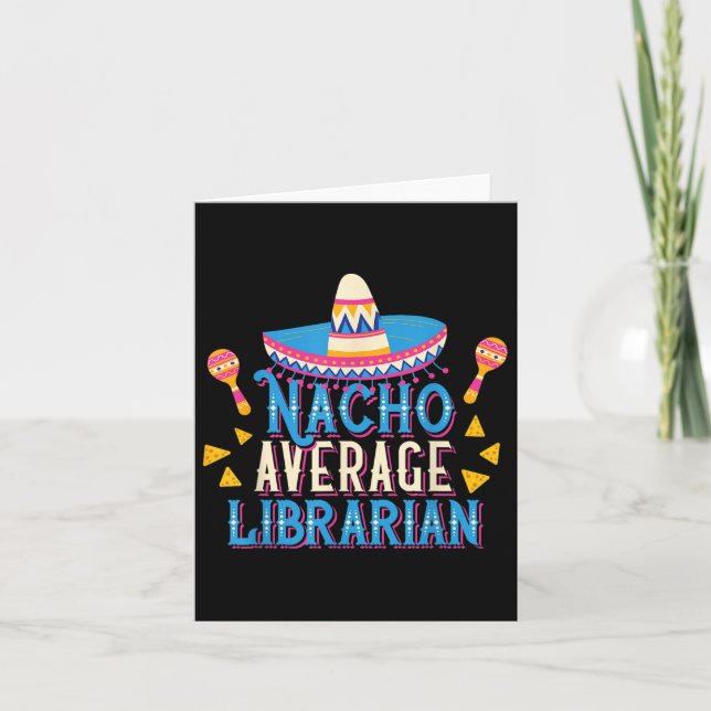 Nacho Average Librarian Funny Cinco De Mayo Librar Card (Front)