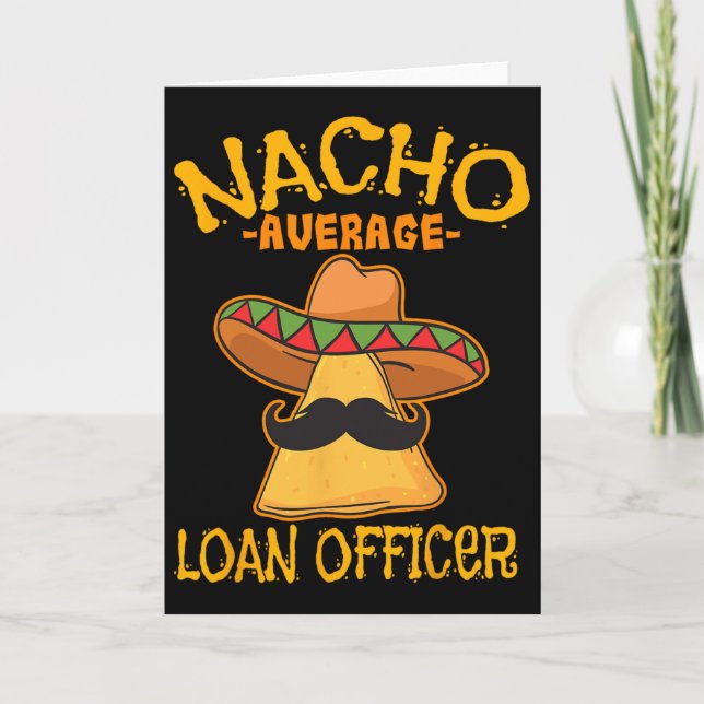 Nacho Average Loan Officer Originator Cinco De May Card (Front)