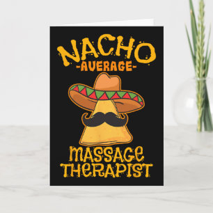 Nacho Average Mage Therapist Meuse Cinco De Mayo P Card