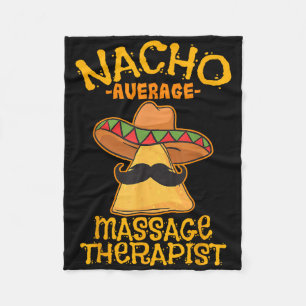 Nacho Average Mage Therapist Meuse Cinco De Mayo P Fleece Blanket