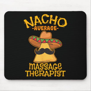 Nacho Average Mage Therapist Meuse Cinco De Mayo P Mouse Pad
