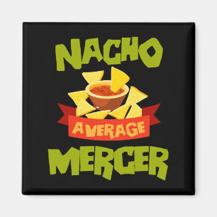 Nacho Average Mercer Funny Birthday Personalised Magnet
