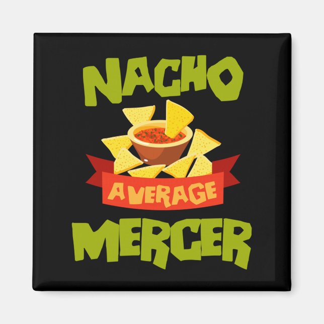 Nacho Average Mercer Funny Birthday Personalised Magnet (Front)