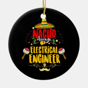 Nacho Average Mexican Electrical Engineer Cinco Ceramic Tree Decoration