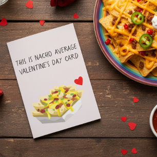 Nacho Average Mexican Food Love Valentine's day Card