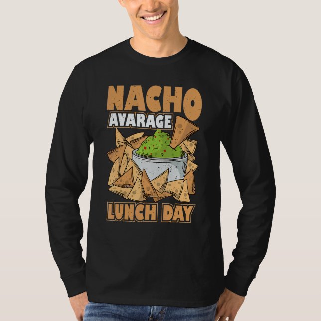 Nacho Average Mexican Lunch Lady Back to School Ap T-Shirt (Front)