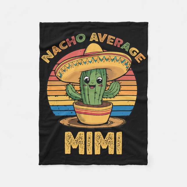 Nacho Average Mimi Matching Mexican Cinco De Mayo  Fleece Blanket (Front)