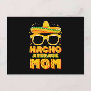 Nacho Average Mum Cinco De Mayo Matching Family Postcard