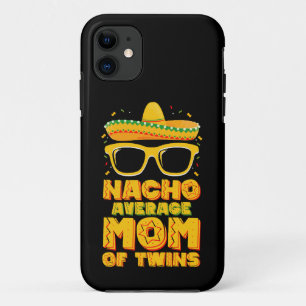 Nacho Average Mum Of Twins Mexican Cinco de Mayo Case-Mate iPhone Case