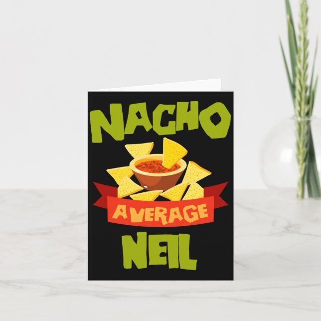 Nacho Average Neil Funny Birthday Personalised Card (Front)