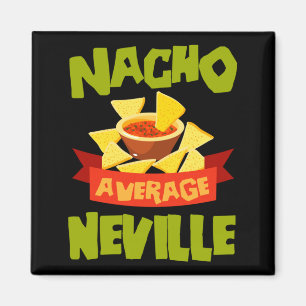 Nacho Average Neville Funny Birthday Personalised Magnet