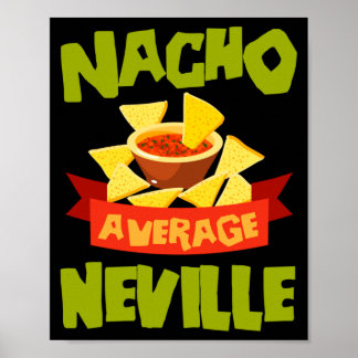 Nacho Average Neville Funny Birthday Personalised Poster