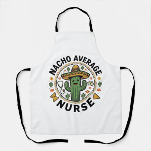 Nacho Average Nurse Cactus Fiesta Shirt Design_1 Apron
