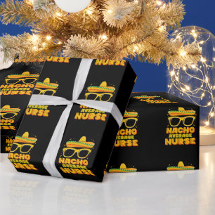 Nacho Average Nurse Cinco De Mayo Matching Family Wrapping Paper