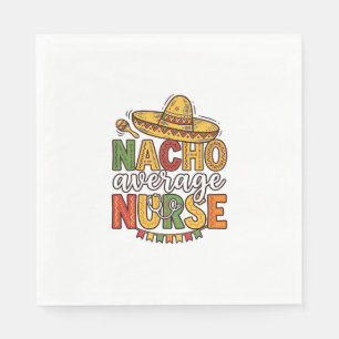 Nacho Average Nurse Cinco De Mayo Shirt Design_1 Napkin