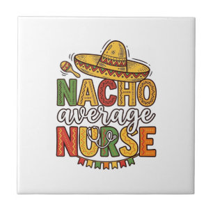 Nacho Average Nurse Cinco De Mayo Shirt Design_1 Tile