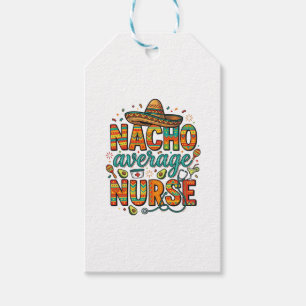 Nacho Average Nurse Fiesta Vector Shirt Design_1 Gift Tags