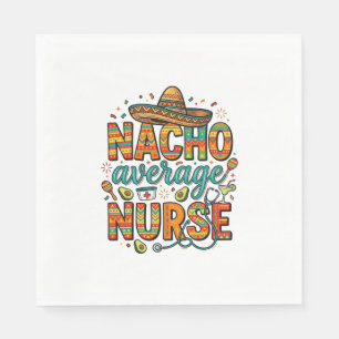 Nacho Average Nurse Fiesta Vector Shirt Design_1 Napkin