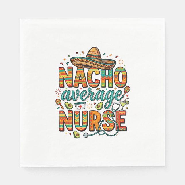 Nacho Average Nurse Fiesta Vector Shirt Design_1 Napkin (Front)
