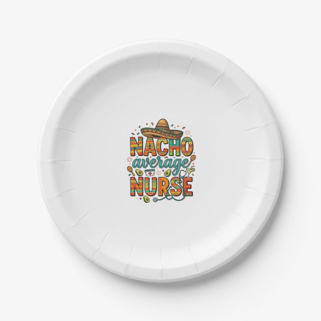 Nacho Average Nurse Fiesta Vector Shirt Design_1 Paper Plate (Front)