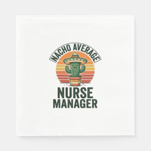 Nacho Average Nurse Manager Funny Cactus Shirt_1 Napkin